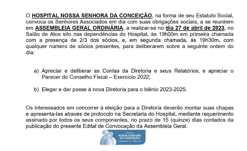 Hospital Nossa Senhora da Conceição realiza assembleia para prestação de contas 2022 e eleição da nova diretoria 2023/2025. Hospital Nossa Senhora da Conceição realiza assembleia para prestação de contas 2022 e eleição da nova diretoria 2023/2025.